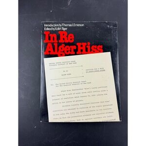 In Re Alger Hiss Petition for a Writ of Error Coram Nobis 1979 First Edition